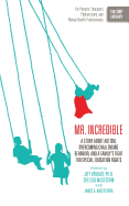 Mr. Incredible: A Story about Autism, Overcoming Challenging Behavior, and a Family's Fight for Special Education Rights (the Orp Libr