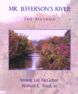 Mr. Jefferson's River: The Rivanna