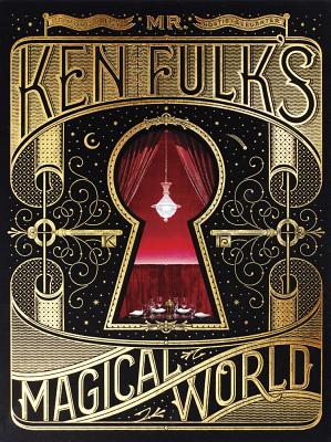 Mr. Ken Fulk's Magical World - Fulk, Ken