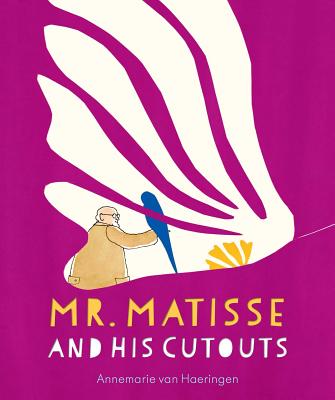 Mr. Matisse and His Cutouts - 