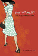 Mr. Memory and Other Stories of Wonder