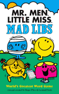 Mr. Men Little Miss Mad Libs: World's Greatest Word Game