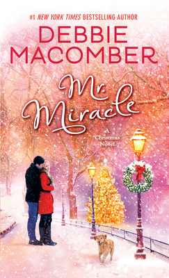 Mr. Miracle: A Christmas Novel - Macomber, Debbie