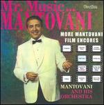 Mr. Music...Mantovani/More Mantovani Film Encores