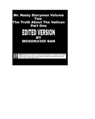 Mr Nasty Storyman Volume Two The Truth About The Vatican Part One Edited Version: Mr Nasty Storyman Volume Two The Truth About The Vatican Part One - San, McGoku305
