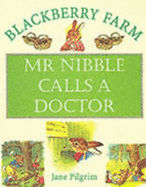 Mr. Nibble Calls a Doctor