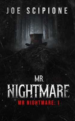 Mr. Nightmare - Publishing, Wicked House, and Scipione, Joe