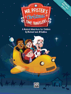 Mr. Pfister's Christmas Time Travelers: A Musical Adventure for Children, Score