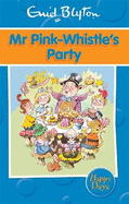 Mr Pink-Whistle's party