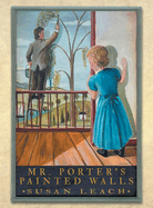 Mr. Porter's Painted Walls