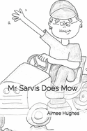 Mr. Sarvis Does Mow