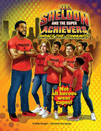 Mr. Sheldon and The Super Achievers: Impact the Community