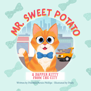 Mr. Sweet Potato: A Dapper Kitty from the City