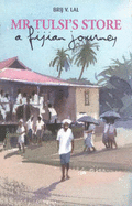 Mr. Tulsi's Store: A Fijlan Journey