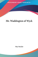 Mr. Waddington of Wyck