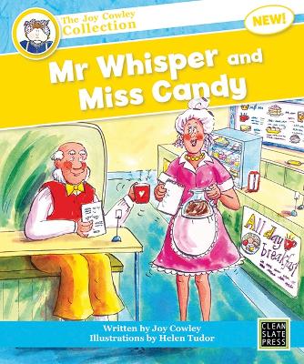 Mr Whisper and Miss Candy - Cowley, Joy, and Tudor, Helen (Illustrator)