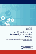 Mrac Without the Knowledge of Relative Degree