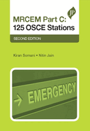 MRCEM Part C: 125 OSCE Stations: Second Edition