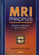 MRI Principles - Mitchell, Donald G, and Cohen, Mark, PhD