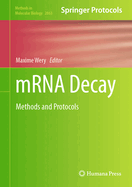 Mrna Decay: Methods and Protocols