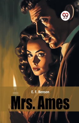 Mrs. Ames - Benson, E F