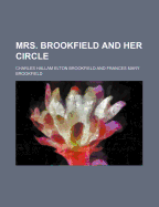 Mrs. Brookfield and Her Circle