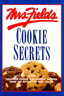 Mrs. Fields Cookie Secrets