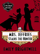 Mrs. Jeffries Stalks the Hunter