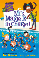 Mrs. Marge Is In Charge!: My Weirdtastic School #5