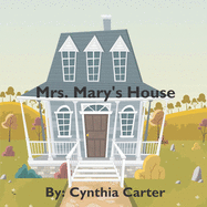 Mrs. Mary's House