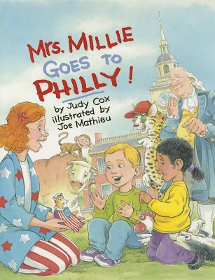 Mrs. Millie Goes to Philly! - Cox, Judy