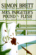 Mrs. Pargeter's Pound of Flesh: A Mrs. Pargeter Mystery
