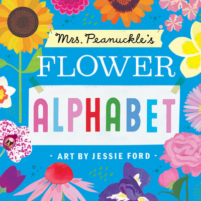 Mrs. Peanuckle's Flower Alphabet - Mrs Peanuckle