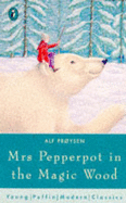 Mrs Pepperpot in the Magic Wood And Other Stories - Proysen, Alf, and Helweg, Marianne, and Bailey, Sian