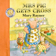 Mrs. Pig Gets Cross - 