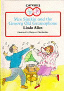 Mrs. Simkin and the Groovy Old Gramophone - Allen, Linda