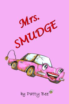 Mrs. Smudge - Scott, Sue Powell (Contributions by), and Powell, Sandra B (Contributions by)