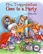 Mrs. Twiggenbotham Goes to a Party