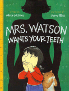 Mrs. Watson Wants Your Teeth with CD