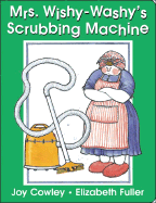 Mrs. Wishy-Washy's Scrubbing Machine - Cowley, Joy