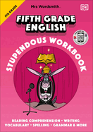 Mrs Wordsmith 5th Grade English Stupendous Workbook,: With 3 Months Free Access to Word Tag, Mrs Wordsmith's Vocabulary-Boosting App!