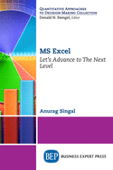 MS Excel: Let's Advance to the Next Level