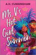 Ms. V's Hot Girl Summer: A Spicy Black Latinx Age-Gap Romance