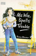 Ms Wiz Spells Trouble - Blacker, Terence
