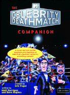 MTV Celebrity Deathmatch Companion - Hughes, Dave, and Fogel, Eric (Creator), and Hughes, David (Text by)