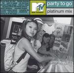 MTV Party to Go: Platinum Mix