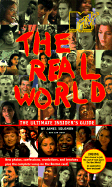 MTV's the Real World: The Ultimate Insider's Guide
