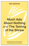 Much ADO about Nothing and the Taming of the Shrew