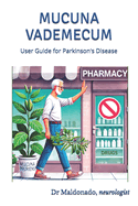 Mucuna Vademecum: User Guides for Parkinson's Disease