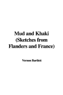 Mud and Khaki: Sketches from Flanders and France